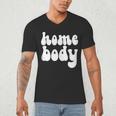 Homebody Introvert I Want To Stay Home Quiet Please Men's V-Neck T-Shirt