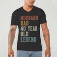 Husband Dad 40 Year Old Legend 40th Birthday Men's V-Neck T-Shirt Husband Dad 40 Year Old Legend 40th Birthday Men's V-Neck T-Shirt