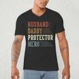 Husband Daddy Protector Hero For Dad Father's Day Men's V-Neck T-Shirt