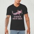 Id Rather Be With My Axolotl Salamander Introvert Men's V-Neck T-Shirt Id Rather Be With My Axolotl Salamander Introvert Men's V-Neck T-Shirt
