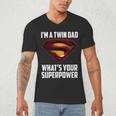 I'm A Twin DAD-What's Your Superpower Men's V-Neck T-Shirt