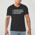 Introvert Extrovert Pervert Dark Humor Novelty Meme Men's V-Neck T-Shirt Introvert Extrovert Pervert Dark Humor Novelty Meme Men's V-Neck T-Shirt