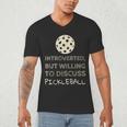 Introverted But Willing To Discuss Pickleball Men's V-Neck T-Shirt