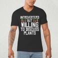 Introverted But Willing To Discuss Plants Gardening Men's V-Neck T-Shirt Introverted But Willing To Discuss Plants Gardening Men's V-Neck T-Shirt