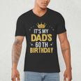 It's My Dad's 60th Birthday 60 Years Old Men's V-Neck T-Shirt
