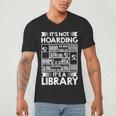 It's Not Hoarding Library Book Collecting Book Librarian Men's V-Neck T-Shirt