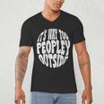 Its Way Too Peopley Outside Sarcastic Introvert Humor Men's V-Neck T-Shirt