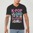 K-Pop Dad Of The Birthday Girl Men's V-Neck T-Shirt