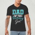 Kids Birthday Party Parent Birthday Girl Father Daddy Dad Men's V-Neck T-Shirt