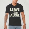Leave Me Alone I Introvert Men's V-Neck T-Shirt Leave Me Alone I Introvert Men's V-Neck T-Shirt