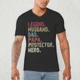 Legend Husband Dad Papa Protector Hero For Dad Men's V-Neck T-Shirt