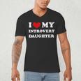 I Love My Introvert Daughter I Heart My Introvert Daughter Men's V-Neck T-Shirt I Love My Introvert Daughter I Heart My Introvert Daughter Men's V-Neck T-Shirt
