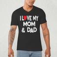 I Love My Mom & Dad Celebrate Family Mother Father Men's V-Neck T-Shirt