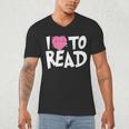 I LOVE TO READ Reading Books Bookworm Library Day Novelty Men's V-Neck T-Shirt I LOVE TO READ Reading Books Bookworm Library Day Novelty Men's V-Neck T-Shirt
