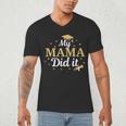 My Mama Did It Proud Class Senior Graduate Graduation Men's V-Neck T-Shirt