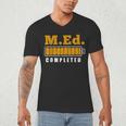 Master Graduation Completed Master Of Education Teacher Men Women Men's V-Neck T-Shirt