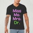 MIss Ms Mrs Dr Graduation Phd Pink And Green Class 2021 Men's V-Neck T-Shirt