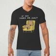 If You Need Me Don’t Introvert Capybara Sarcastic Men's V-Neck T-Shirt
