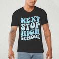 Next Stop High School Elementary School Graduation 2025 Men's V-Neck T-Shirt