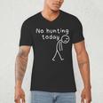 No Hunting Today Sad Stickman Men Hunters Hunting Dad Men's V-Neck T-Shirt