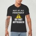 Not At All Friendly Do Not Approach Introvert Warning Men's V-Neck T-Shirt
