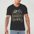 OMG It's My Daughter's Birthday Happy Bday Tie Dye Mom Dad Small Men's V-Neck T-Shirt