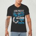 My Papa Lives In Heaven Shirt Memorial Day Papa Dad Grandpa Men's V-Neck T-Shirt