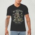 Be Patient With Me I'm From The 1900s Skeleton Women Men's V-Neck T-Shirt Be Patient With Me I'm From The 1900s Skeleton Women Men's V-Neck T-Shirt