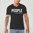 People Not A Big Fan Introvert Sarcasm Mom Dad Joke Men's V-Neck T-Shirt People Not A Big Fan Introvert Sarcasm Mom Dad Joke Men's V-Neck T-Shirt