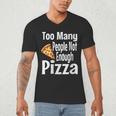 Pizza Lover Saying Introvert Anti Social Humor Foodie Men's V-Neck T-Shirt Pizza Lover Saying Introvert Anti Social Humor Foodie Men's V-Neck T-Shirt