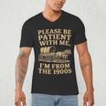 Please Be Patient With Me I'm From The 1900s Art Men's V-Neck T-Shirt Please Be Patient With Me I'm From The 1900s Art Men's V-Neck T-Shirt