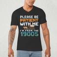 Please Be Patient With Me I'm From The 1900s Retro Grandpa Men's V-Neck T-Shirt