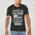 Please Be Patient I'm From The 1900s Retro Men's V-Neck T-Shirt Please Be Patient I'm From The 1900s Retro Men's V-Neck T-Shirt