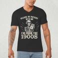 Please Be Patient With Me I'm From The 1900s Skeleton Men's V-Neck T-Shirt Please Be Patient With Me I'm From The 1900s Skeleton Men's V-Neck T-Shirt