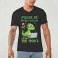 Please Be Patient With Me I'm From The 1900s Soft Tee Men's V-Neck T-Shirt