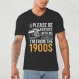 Please Be Patient With Me I'm From The 1900s Vintage Oldie Men's V-Neck T-Shirt