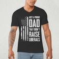 Proud Dad That Didn't Raise Liberals American Flag -ON BACK Women Men Men's V-Neck T-Shirt