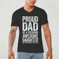 Proud Dad Of A Freaking Awesome Daughter Shirt Fathers Day Men's V-Neck T-Shirt Proud Dad Of A Freaking Awesome Daughter Shirt Fathers Day Men's V-Neck T-Shirt