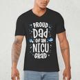 Proud Dad Of An NICU Grad NICU Graduate Father Parents Men's V-Neck T-Shirt