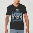 Proud Mom Of a 2025 Graduate For Class Of 2025 Graduation Men's V-Neck T-Shirt