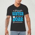 Proud Sister Of a 2022 Graduate Class Of 2022 Graduation 22 Men's V-Neck T-Shirt