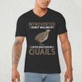 Quail Bird Lover Introvert Quail Men's V-Neck T-Shirt Quail Bird Lover Introvert Quail Men's V-Neck T-Shirt