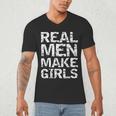 Real Men Make Girls Shirt From Daughter Dad Of Girls Men's V-Neck T-Shirt