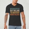 Retro Soul Introverted But Willing To Discuss Nostalgia Men's V-Neck T-Shirt