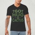 Sassy Saying Go Hug Cactus Introverts Sassy Quote No Hugs Men's V-Neck T-Shirt