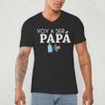 Ser Papa Voy Hacer Papa Voy A Ser Papa Dad To Be In Spanish Men's V-Neck T-Shirt