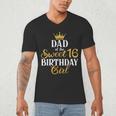 Sixteen Squad Bday Party Dad Of Sweet 16th Birthday Queen Men's V-Neck T-Shirt
