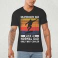 Skateboard Like A Normal Dad Vintage 80S 90S Retro Men's V-Neck T-Shirt