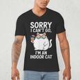 Sorry I Can’t Go I’m An Indoor Cat Introvert Cat Men's V-Neck T-Shirt Sorry I Can’t Go I’m An Indoor Cat Introvert Cat Men's V-Neck T-Shirt