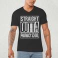 Straight Outta Pharmacy School Shirt Graduation Men's V-Neck T-Shirt